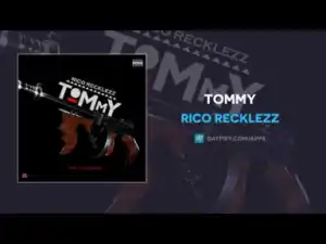 Rico Recklezz - Tommy